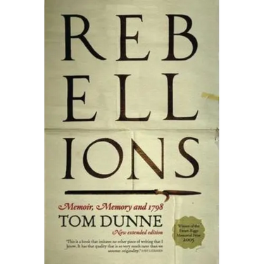 Rebellions: Memoir, Memory and 1798