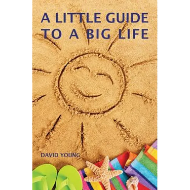 A Little Guide to a Big Life