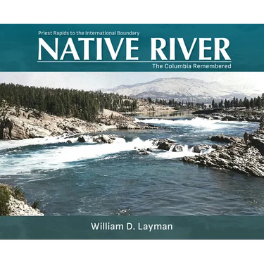 Native River: The Columbia Remembered