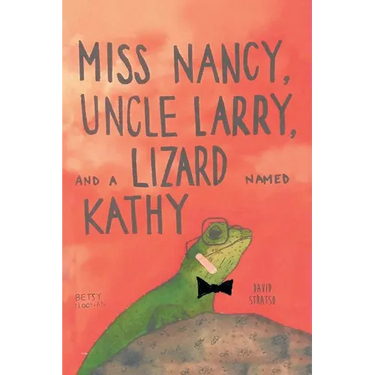 Miss Nancy, Uncle Larry, and a Lizard named Kathy