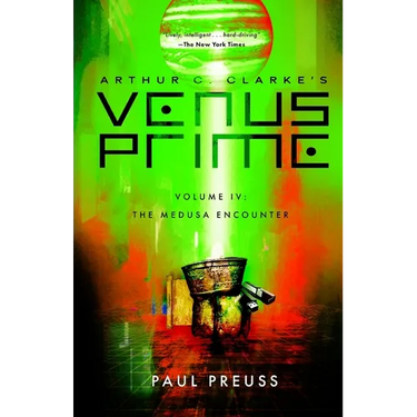Arthur C. Clarke's Venus Prime 4-The Medusa Encounter