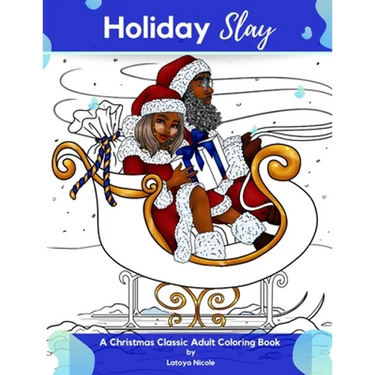 Holiday Slay: A Christmas Classic Adult Coloring Book