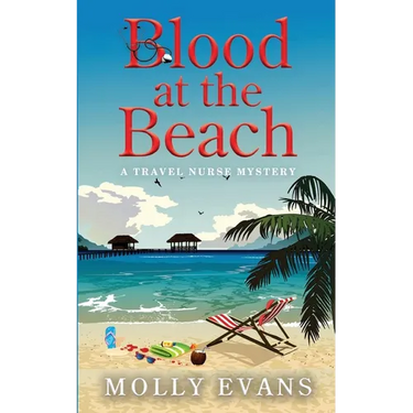 Blood At The Beach: A Travel Nurse Mystery Book 2