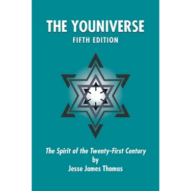 The Youniverse: The Spirit of the Twenty-First Century Fifth Edition