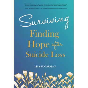Surviving: Finding Hope After Suicide Loss