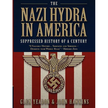 The Nazi Hydra in America: Suppressed History of a Century