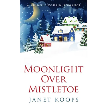 Moonlight Over Mistletoe