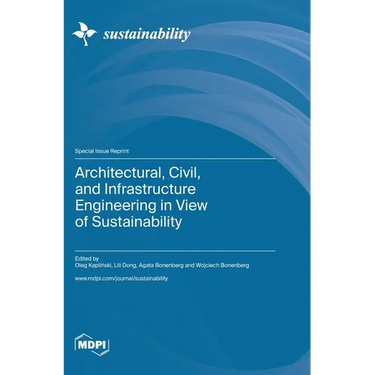 Architectural, Civil, and Infrastructure Engineering in View of Sustainability