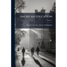 American Education; Volume 7
