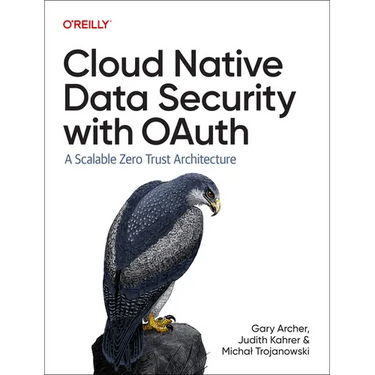 Cloud Native Data Security with Oauth: A Scalable Zero Trust Architecture