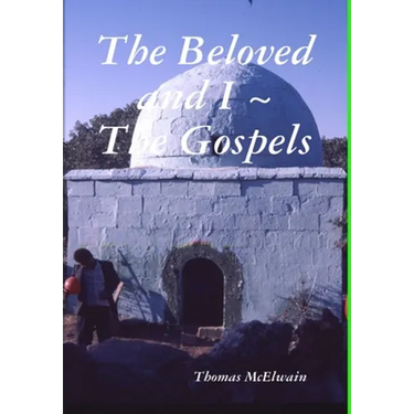 The Beloved and I The Gospels