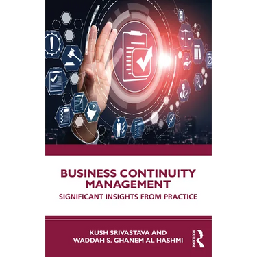 Business Continuity Management: Significant Insights from Practice