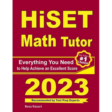 HiSET Math Tutor: Everything You Need to Help Achieve an Excellent Score