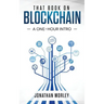That Book on Blockchain: A One-Hour Intro