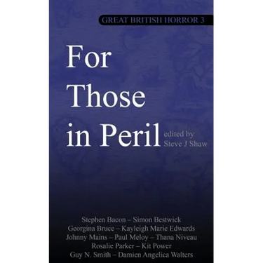 Great British Horror 3: For Those in Peril