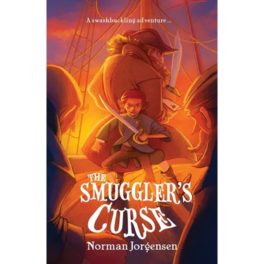 The Smuggler's Curse: An action-packed, piratical middle-grade fiction adventure