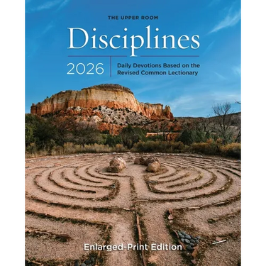 The Upper Room Disciplines 2026 Enlarged Edition: Daily Devotions Based on the Revised Common Lectionary