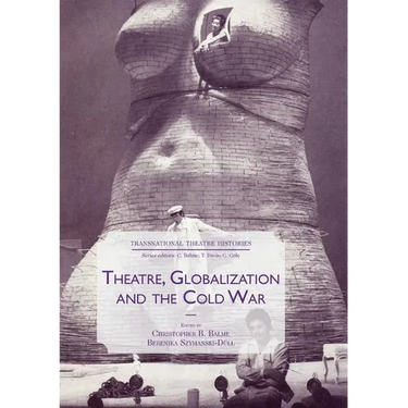 Theatre, Globalization and the Cold War