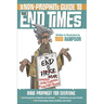 The Non-Prophet's Guide to the End Times: Bible Prophecy for Everyone
