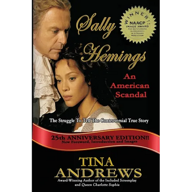 Sally Hemings An American Scandal: The Struggle To Tell The Controversial True Story