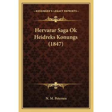Hervarar Saga Ok Heidreks Konungs (1847)