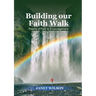Building Our Faith Walk
