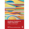 Academic Freedom in Higher Education: Core Value or Elite Privilege?