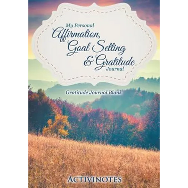 My Personal Affirmation, Goal Setting & Gratitude Journal - Gratitude Journal Blank