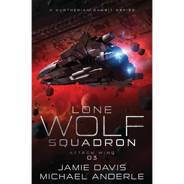 Attack Wing: Lone Wolf Squadron Book 3