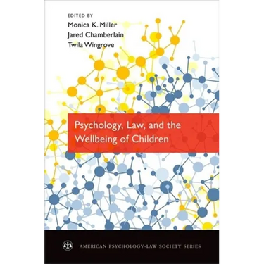 Psychology, Law, and the Wellbeing of Children