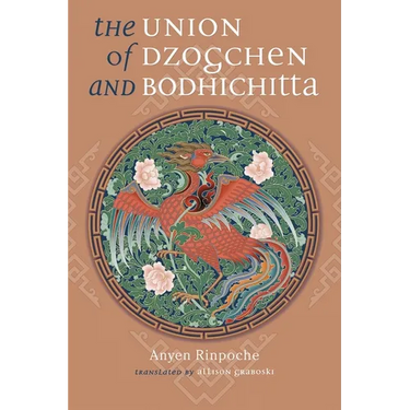 Union of Dzogchen and Bodhichitta: A Guide to the Attainment of Wisdom