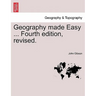 Geography Made Easy ... Fourth Edition, Revised.