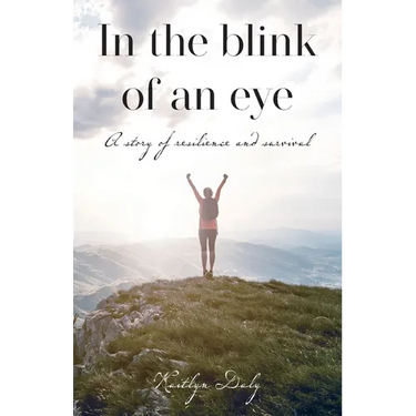 In the blink of an eye: A story of resilience and survival
