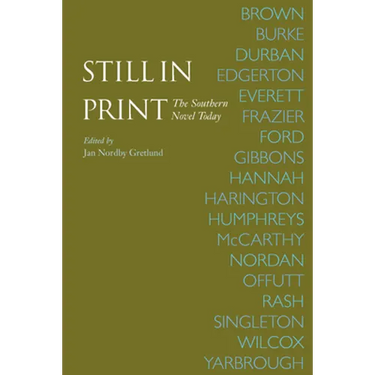 Still in Print: The Southern Novel Today