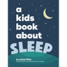 A Kids Book About Sleep