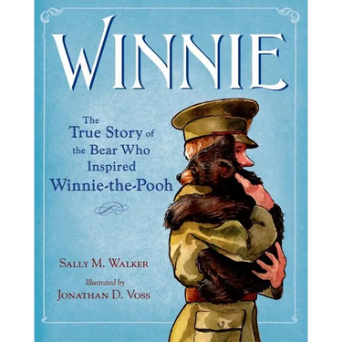 Winnie: The True Story of the Bear Who Inspired Winnie-The-Pooh