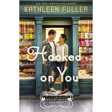 Hooked on You: A Sweet, Small-Town Romance with an Adorable Opposites-Attract Couple