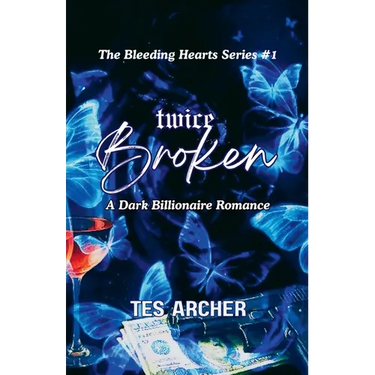 Twice Broken: A Dark Billionaire Romance