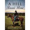 A Hill Toward Home