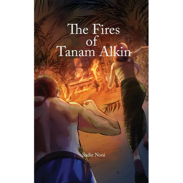 The Fires of Tanam Alkin