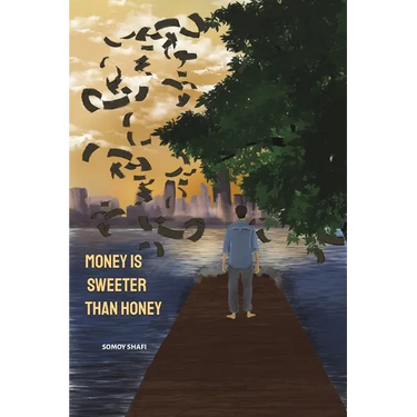 Money Is Sweeter Than Honey
