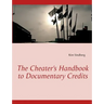 The Cheater's Handbook to Documentary Credits
