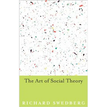 The Art of Social Theory