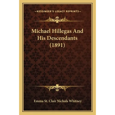 Michael Hillegas And His Descendants (1891)