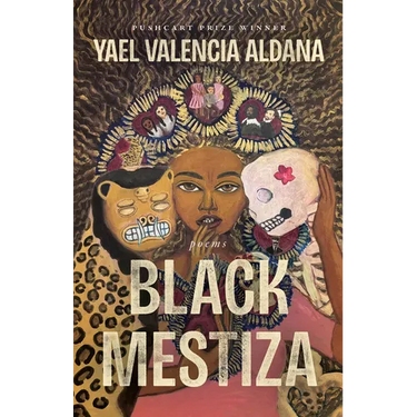Black Mestiza: Poems