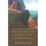 Explanations of Misfortune in the Buddha's Life: The Buddha's Misdeeds in His Former Human Lives and Their Remnants