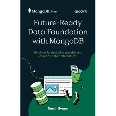 Future-Ready Data Foundation with MongoDB: Principles for designing scalable and AI-ready data architectures