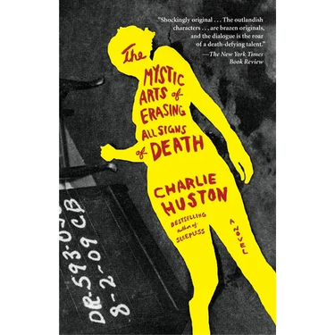 The Mystic Arts of Erasing All Signs of Death