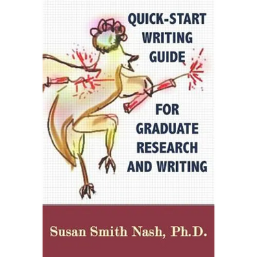 Quick-Start Writing Guide for Graduate Research and Writing