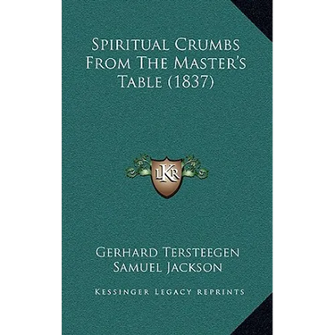Spiritual Crumbs From The Master's Table (1837)